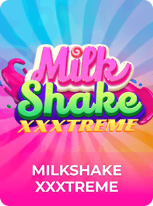 Milkshake XXXtreme