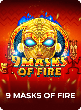 9 Masks Of Fire