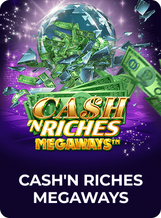 Cash 'N Riches Megaways™
